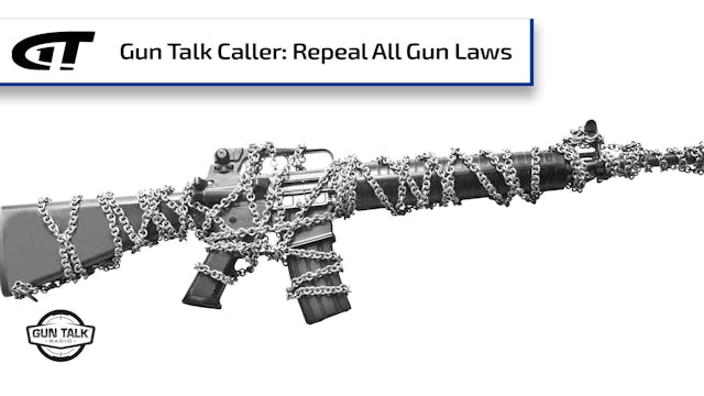 Repeal All Gun Control Laws