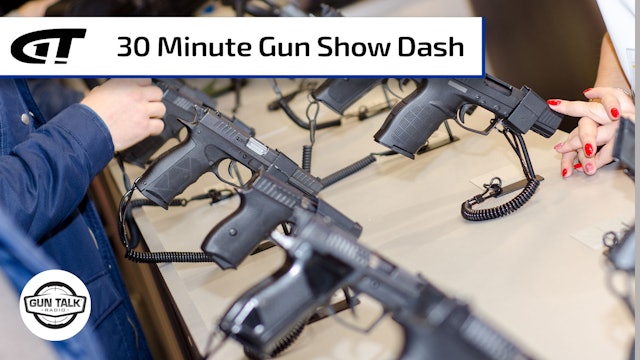 The Gun Show 30-Minute Dash