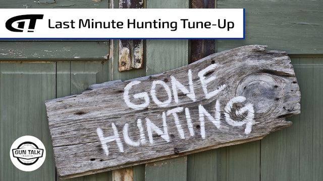 Hunting Season Tune-Up