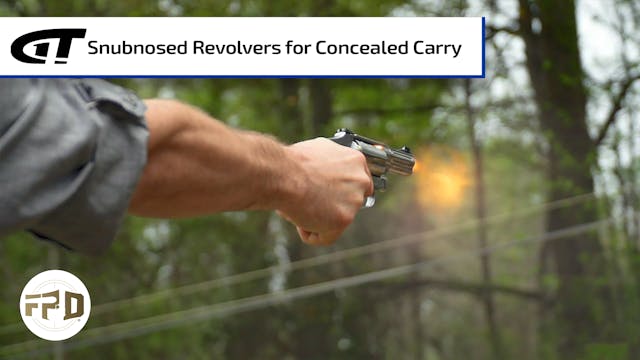 Snubnosed Revolvers for Concealed Carry