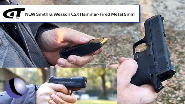 *NEW* Smith & Wesson CSX Hammer-Fired 9mm