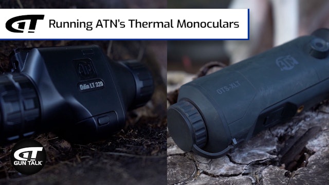 Running ATN’s Thermal Monoculars