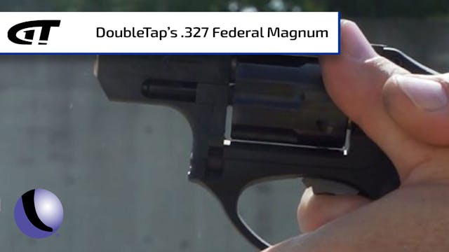 DoubleTap's .327 Federal Magnum