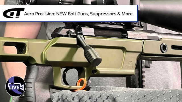 Aero Precision: NEW Bolt Guns, Suppressors & More
