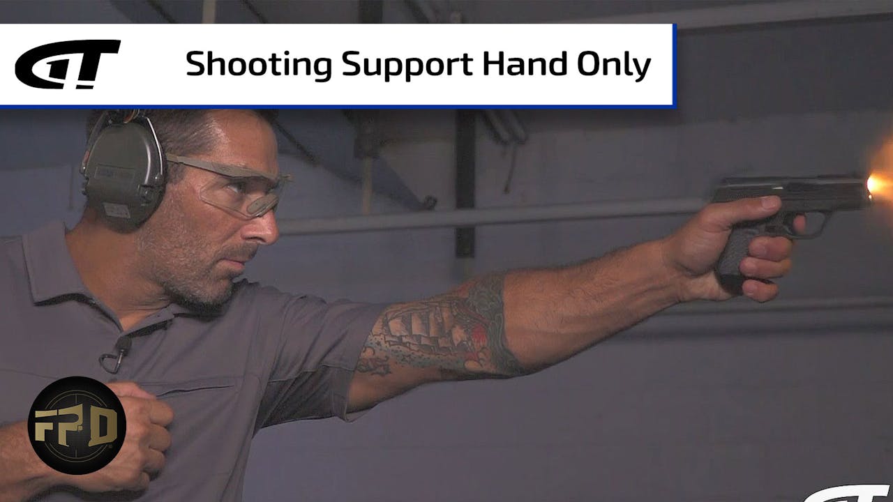 Shooting Support Hand Only - FPD | Tips & Training - Gun Talk