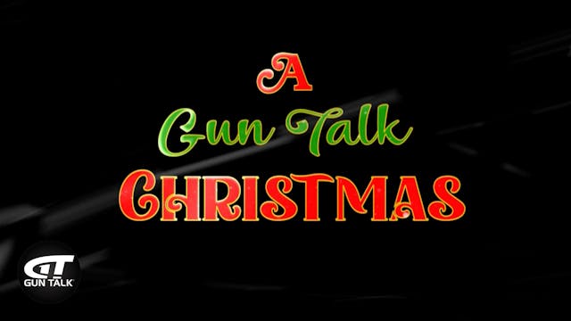 Preview: “A Gun Talk Christmas”