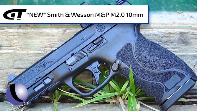 *NEW* Smith & Wesson M&P M2.0 in 10mm