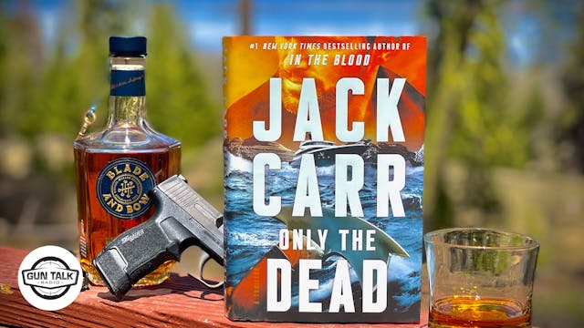 Jack Carr Talks “Only the Dead”