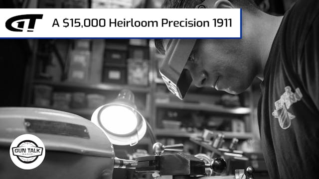 A $15,000 Heirloom Precision Custom 1911