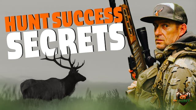 Success on the Hunt Starts Before the...