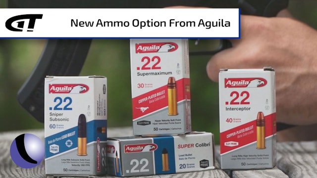 Aguila's Super Quiet .22 and Super Powered 9mm Ammo