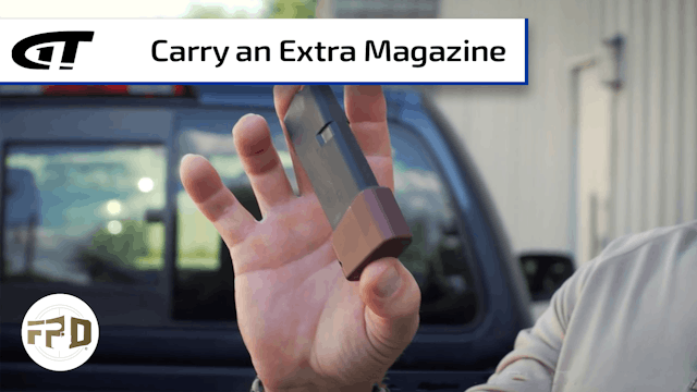 Carry an Extra Magazine