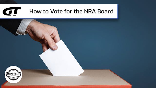 How to Vote for the NRA Board of Dire...