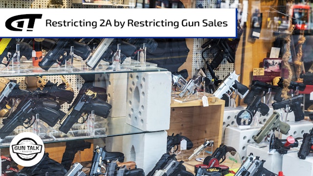 Restricting the 2nd Amendment by Restricting Sales
