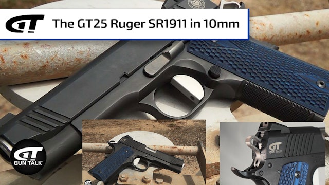 The GT25 Ruger SR1911 in 10mm