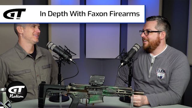 In Depth With Faxon Firearms