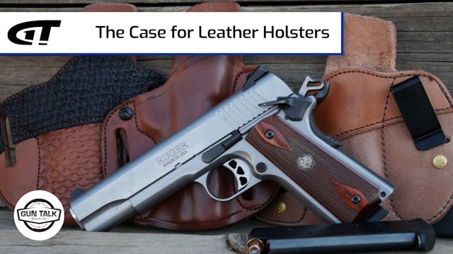 The Case for Leather Holsters