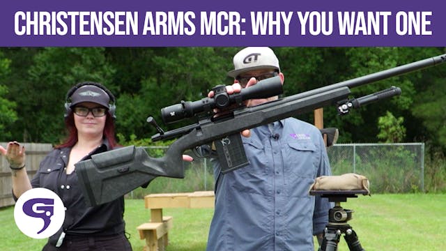 Christensen Arms MCR: Why You Want One
