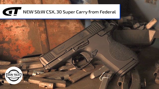 NEW Smith & Wesson CSX, 30 Super Carr...
