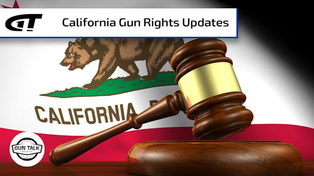 Gun Rights Updates from California