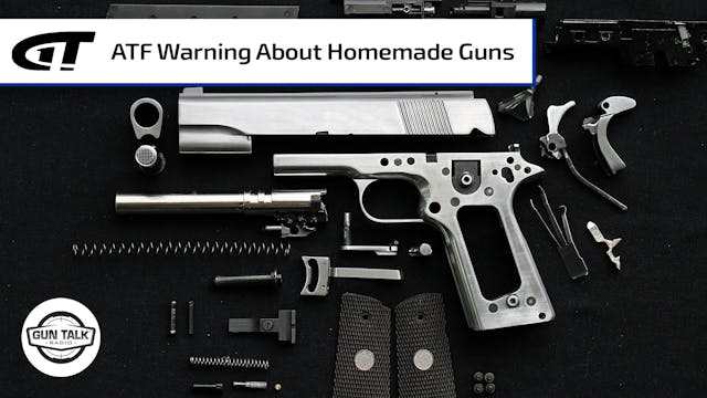 ATF Warning About Homemade Firearms