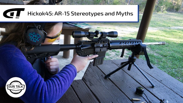 Hickok45 and the AR-15