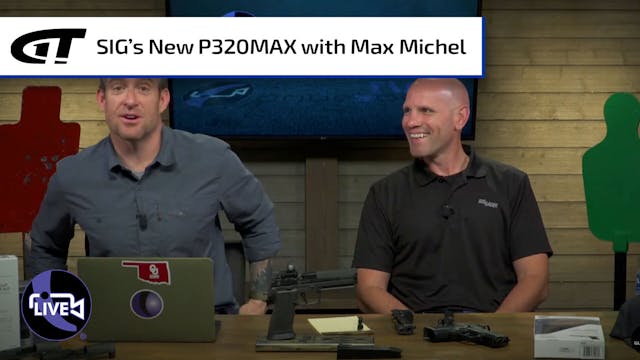 Sig Sauer P320MAX with Max Michel