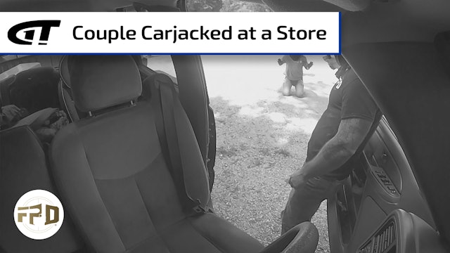 Couple Carjacked at a Convenience Store