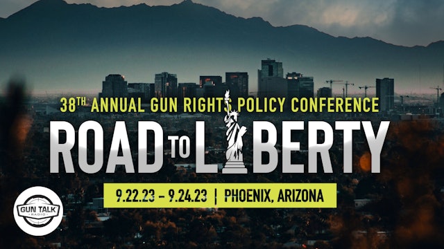 Report From The 2023 Gun Rights Policy Conference