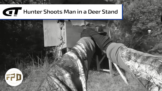 Hunter Shoots Man in a Deer Stand
