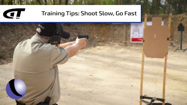 Shoot Slow, Go Fast - Gun Training at...