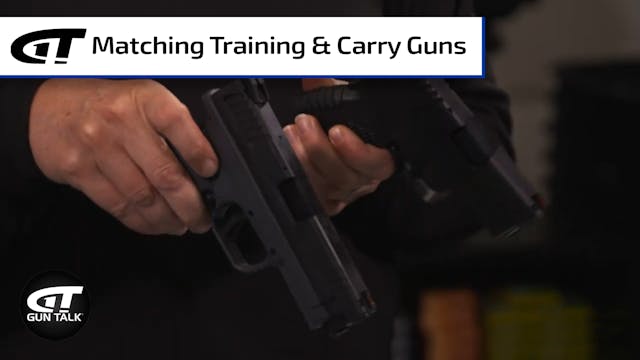 Gun 101: Matching Guns for Training &...