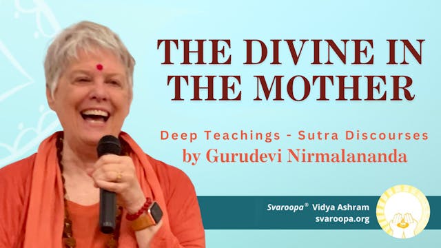 The Divine in the Mother 5/12/24