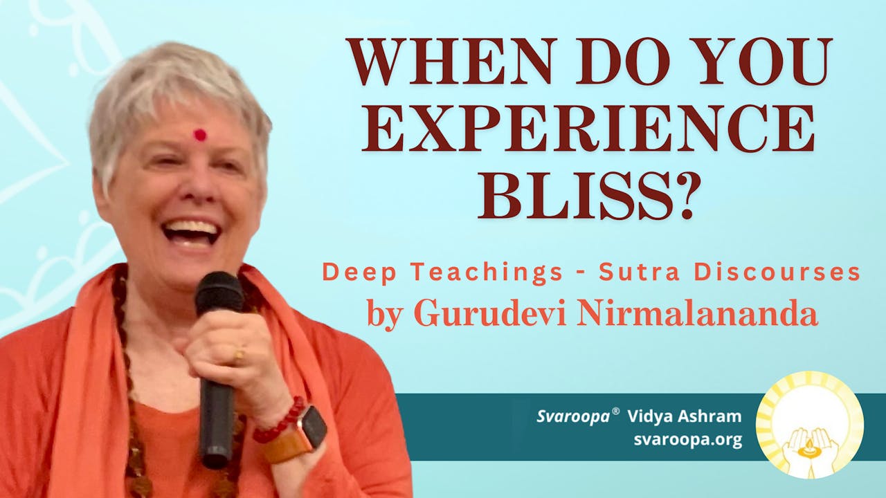 When Do You Experience Bliss? 6/12/24