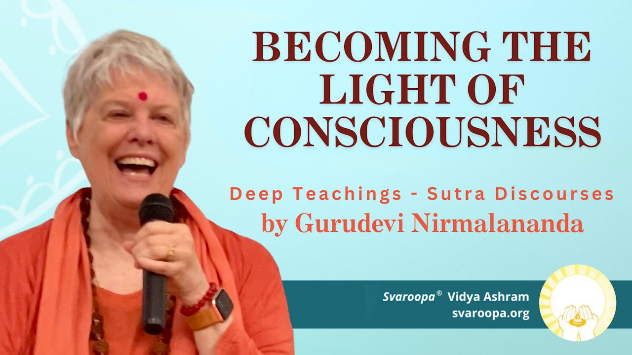 Becoming the Light of Consciousness 6/19/24