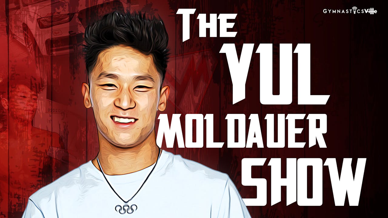 The Yul Moldauer Show