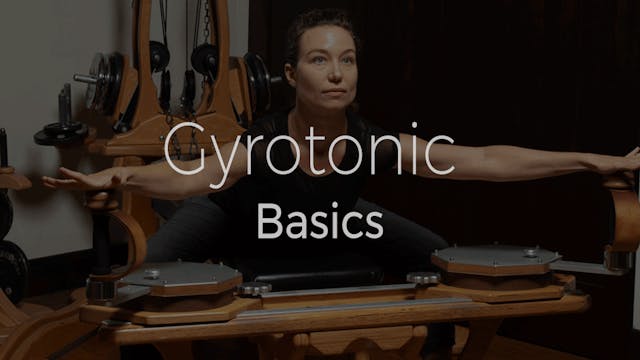 Gyrotonic - Basics