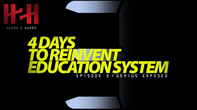 4 Days To Reinvent Education System E...