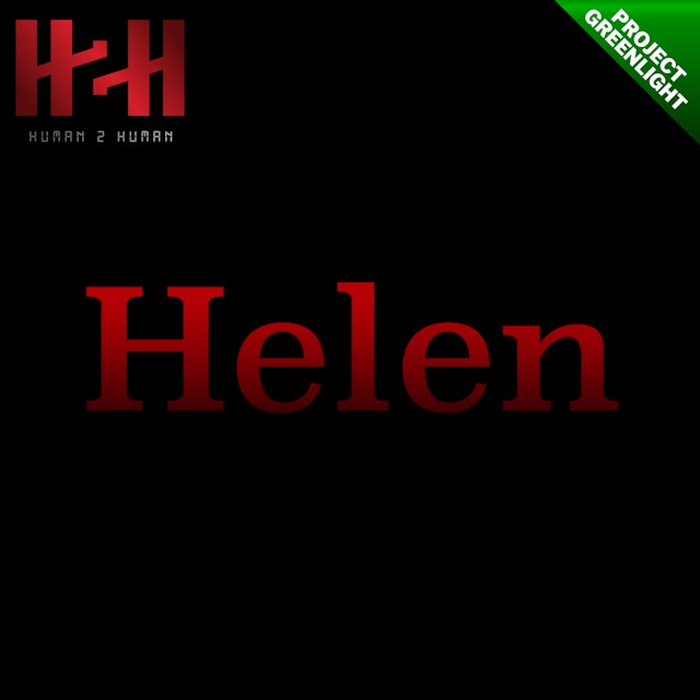 Helen, Official Project Greenlight Teaser #1