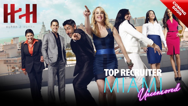 Top Recruiter: Miami, Uncensored / Official Teaser #1
