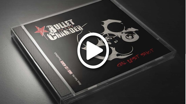 Bullet In The Chamber  - #OneLastShot EP Sampler