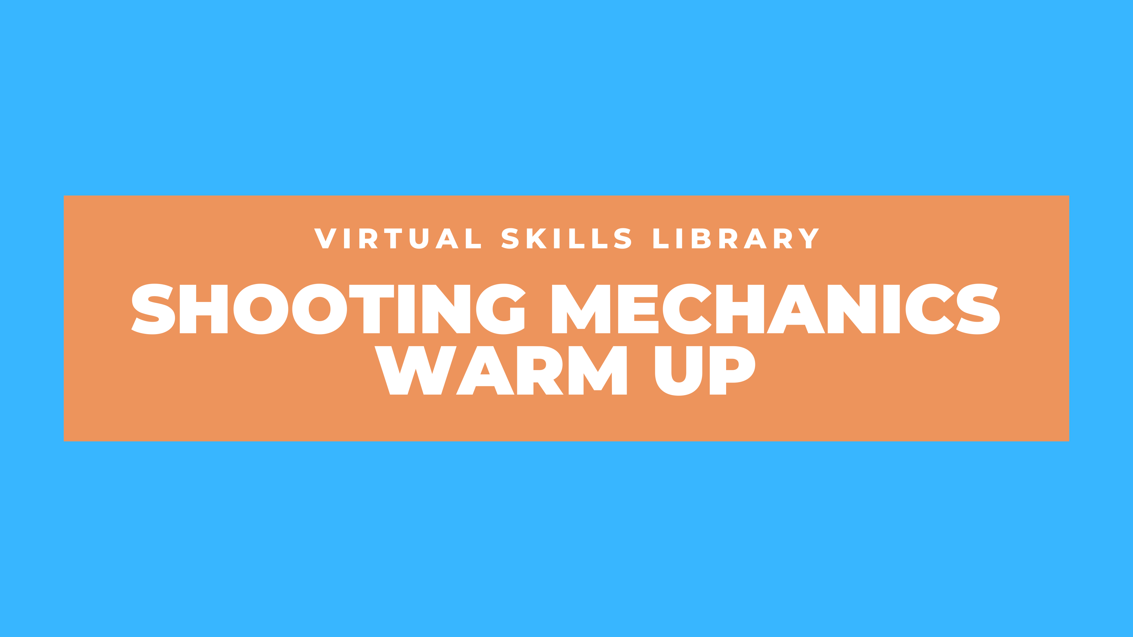 Shooting Mechanics Warm-Up