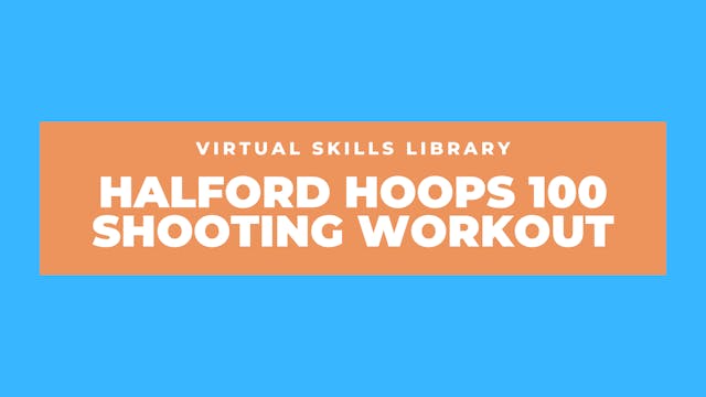 Halford Hoops 100 3-point Shooting Wo...