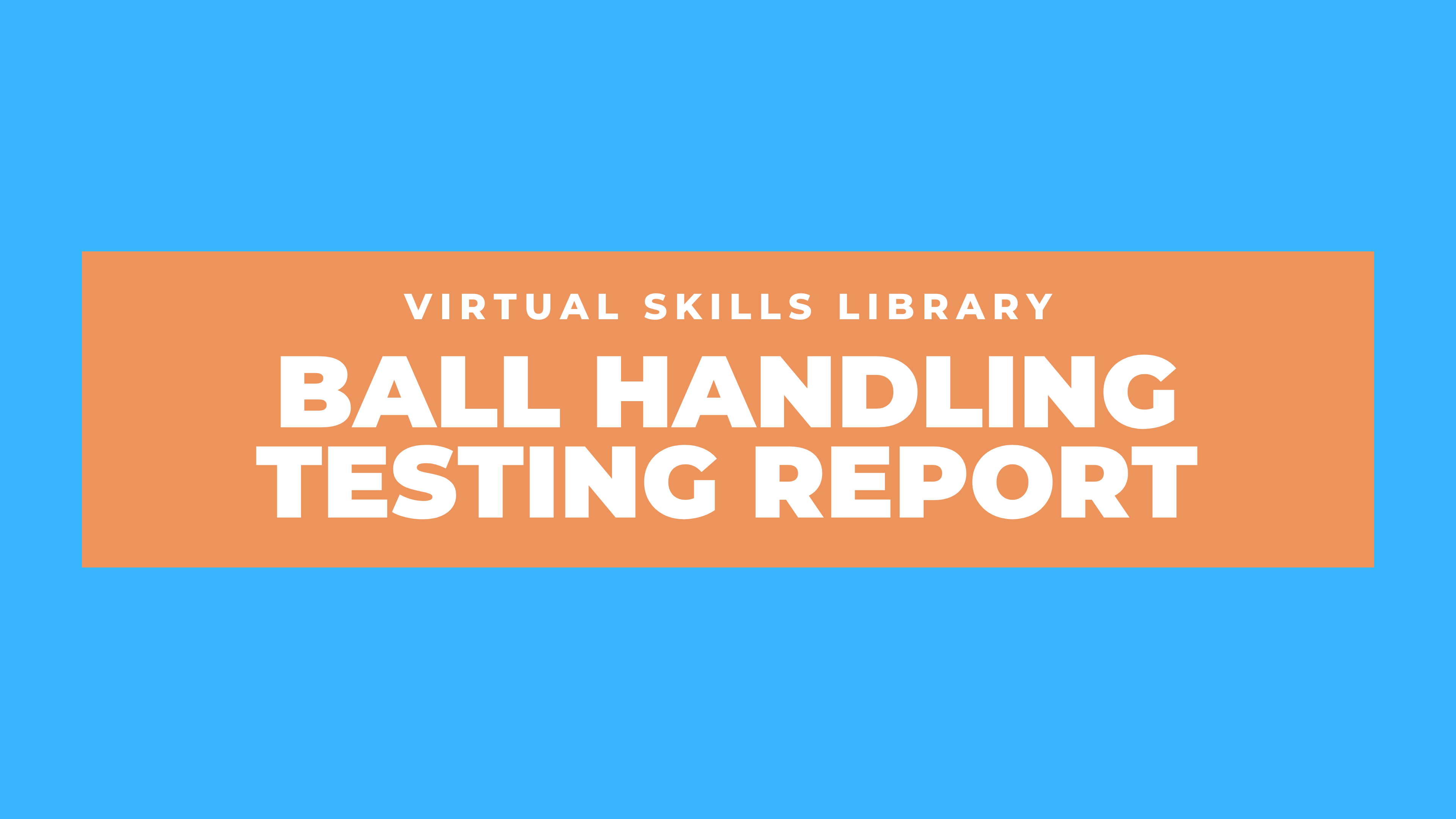 8-Week Ball Handling Course Testing Report