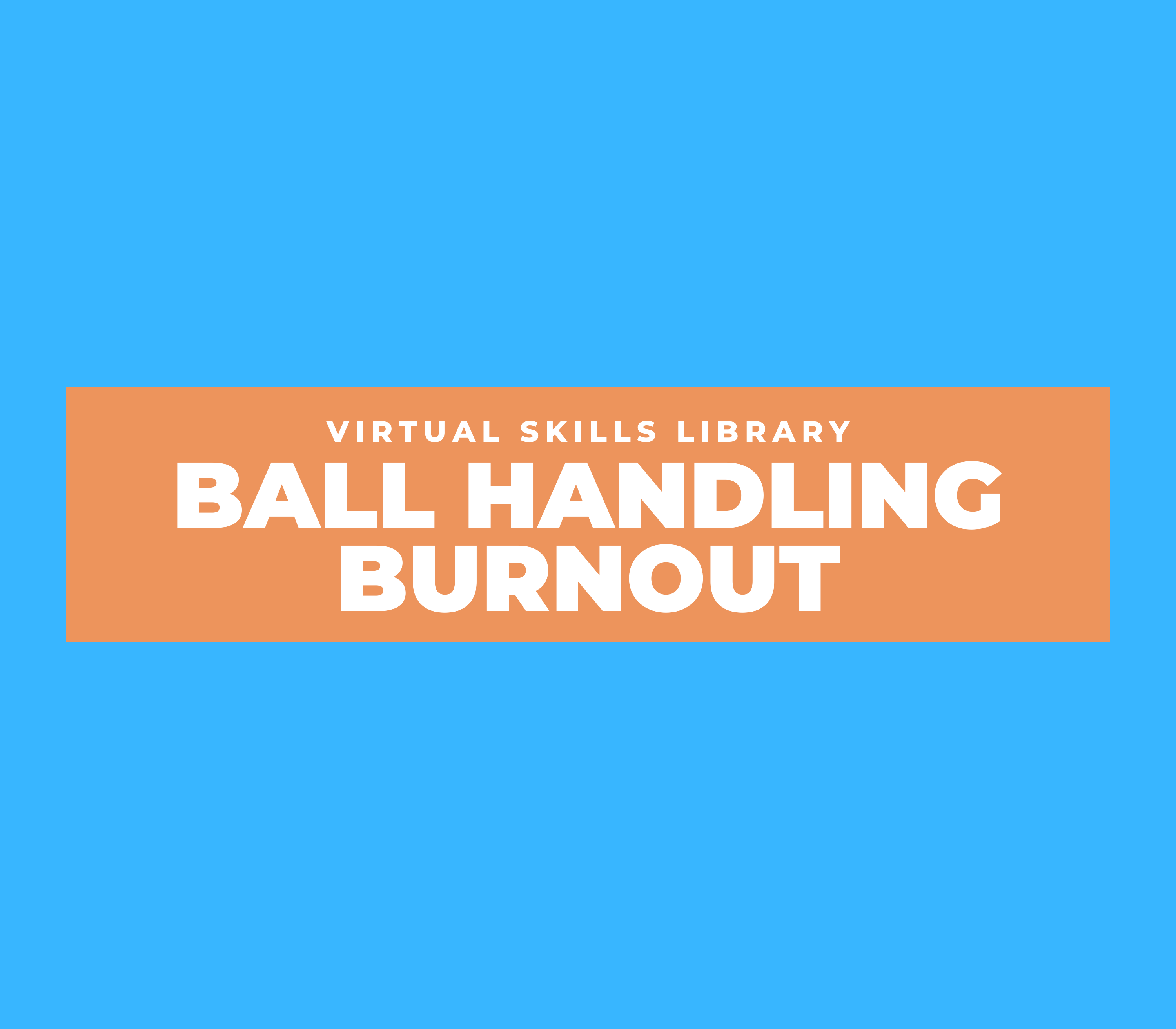 Ball Handling Burnout