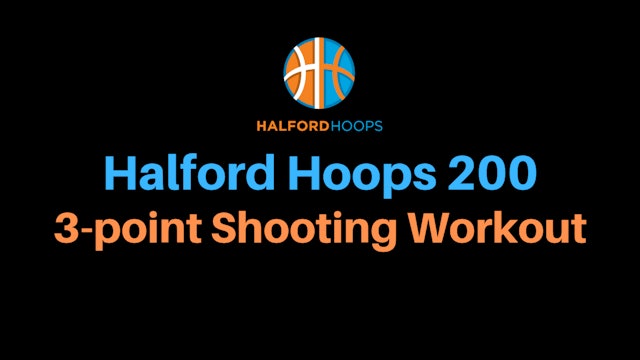 Halford Hoops 200 3-point Shooting Workout