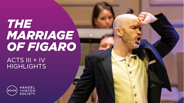 The Marriage of Figaro | Acts III + IV Highlights