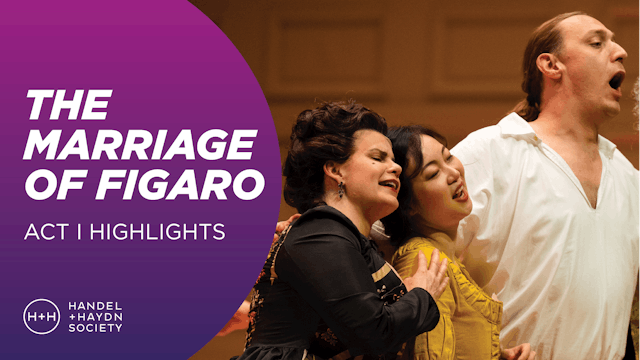 The Marriage of Figaro | Act I Highlights