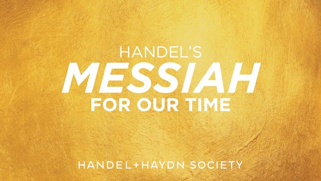 Handel's Messiah for Our Time (2020)