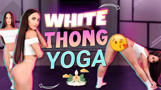 White Thong Yoga - Hannahjames710